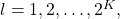 l=1,2, \ldots, 2^{K},